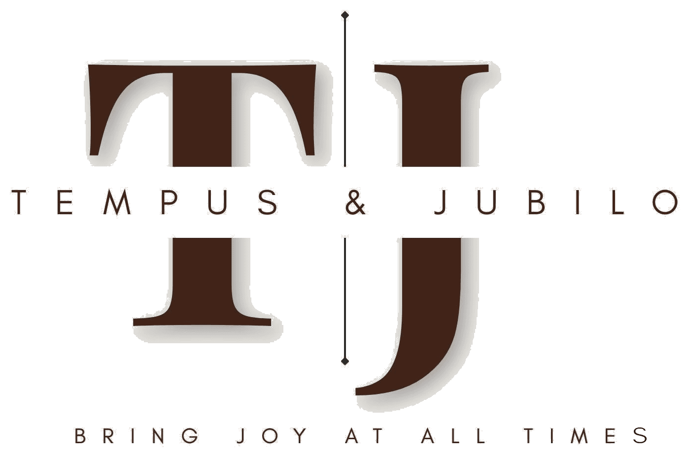 Tempus & Jubilo — Bring joy at all times